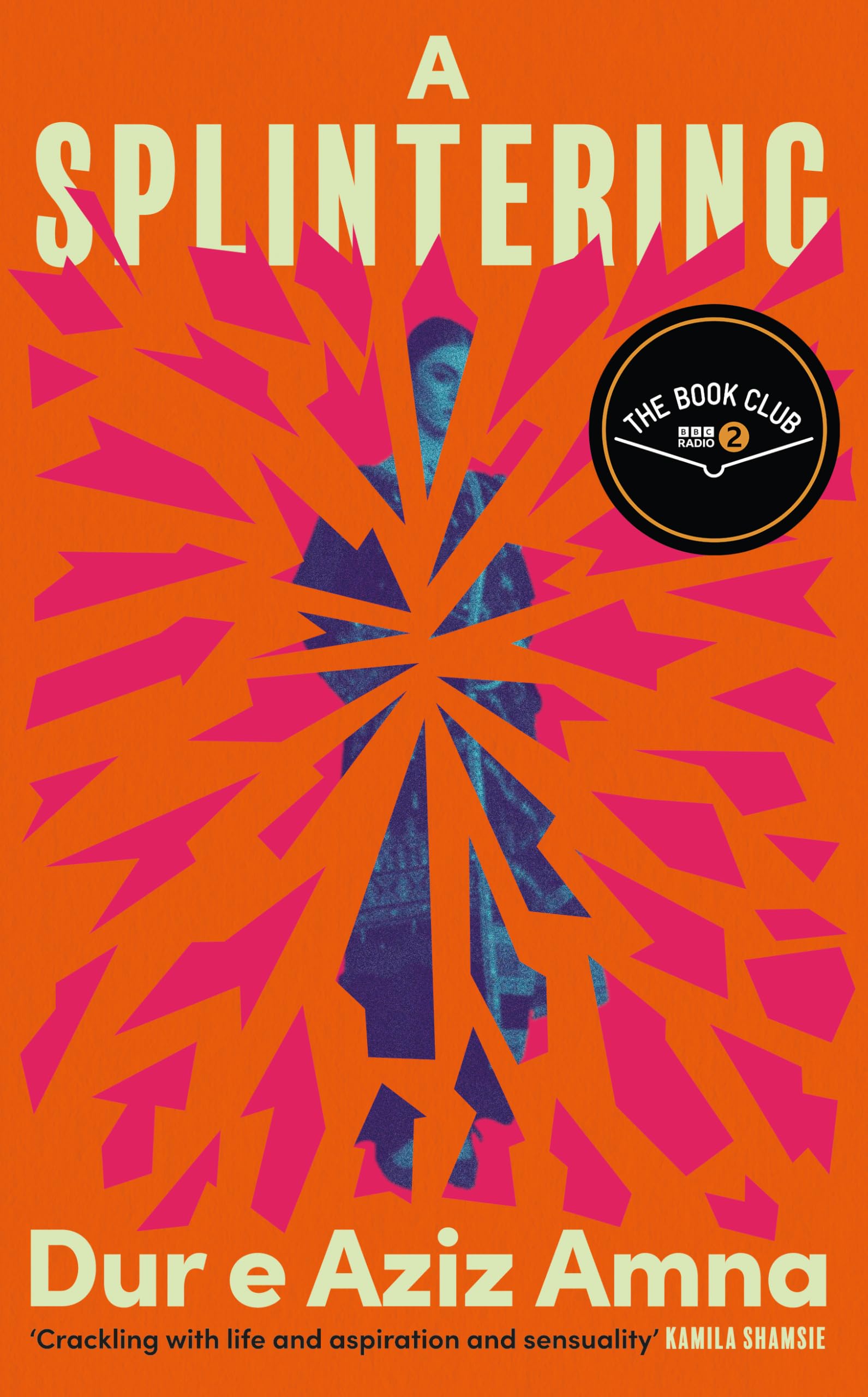 A Splintering: A BBC Radio 2 Book Club Pick Contemporary literature