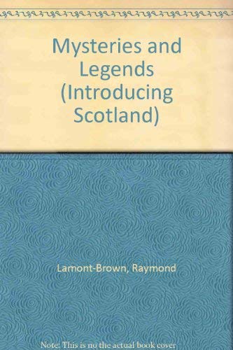 Mysteries and Legends (Introducing Scotland S.) Books