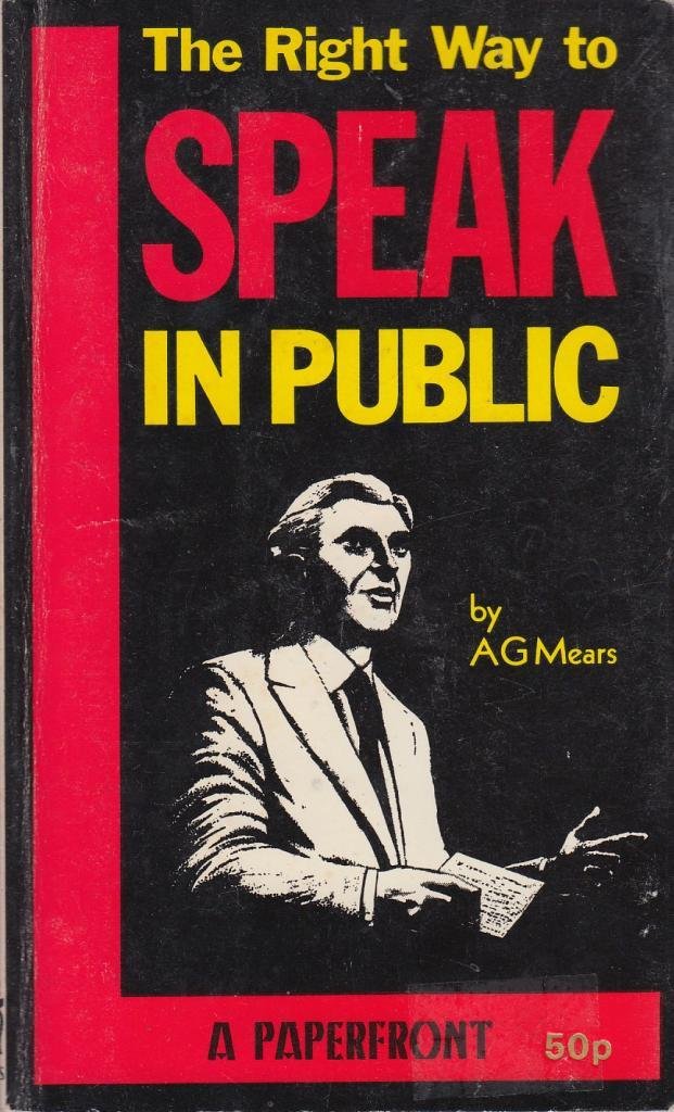 Right Way to Speak in Public (Paperfronts S.) Books