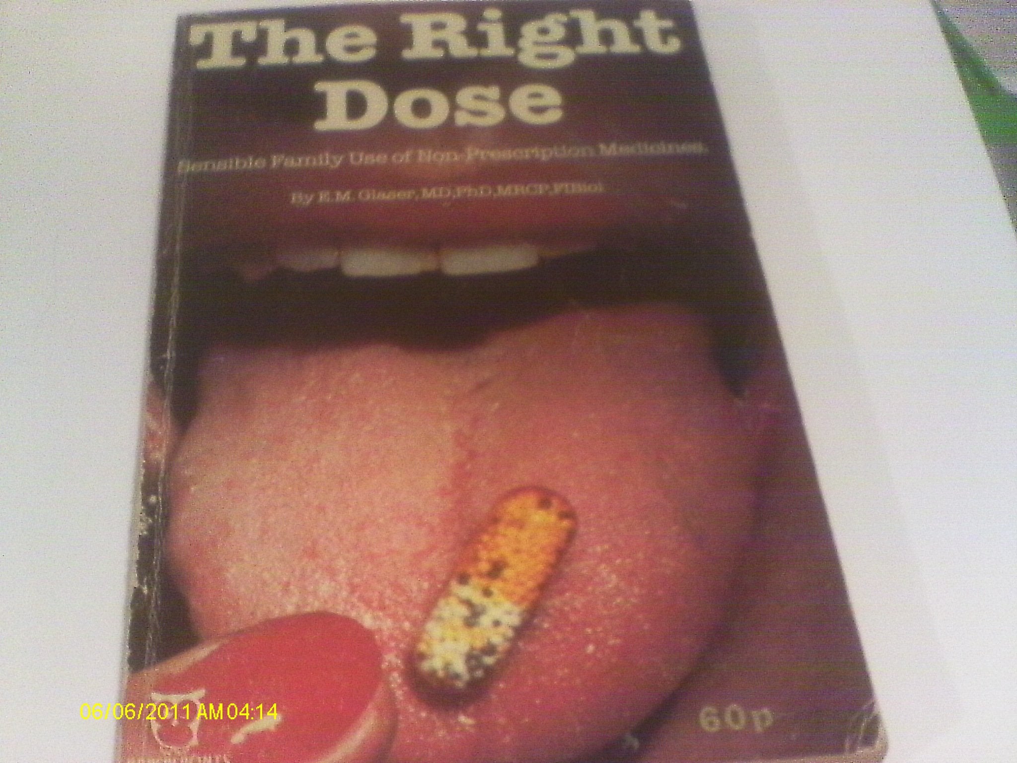 Right Dose: Sensible Family-use of Non-prescriptive Medicines (Paperfronts S.) Books