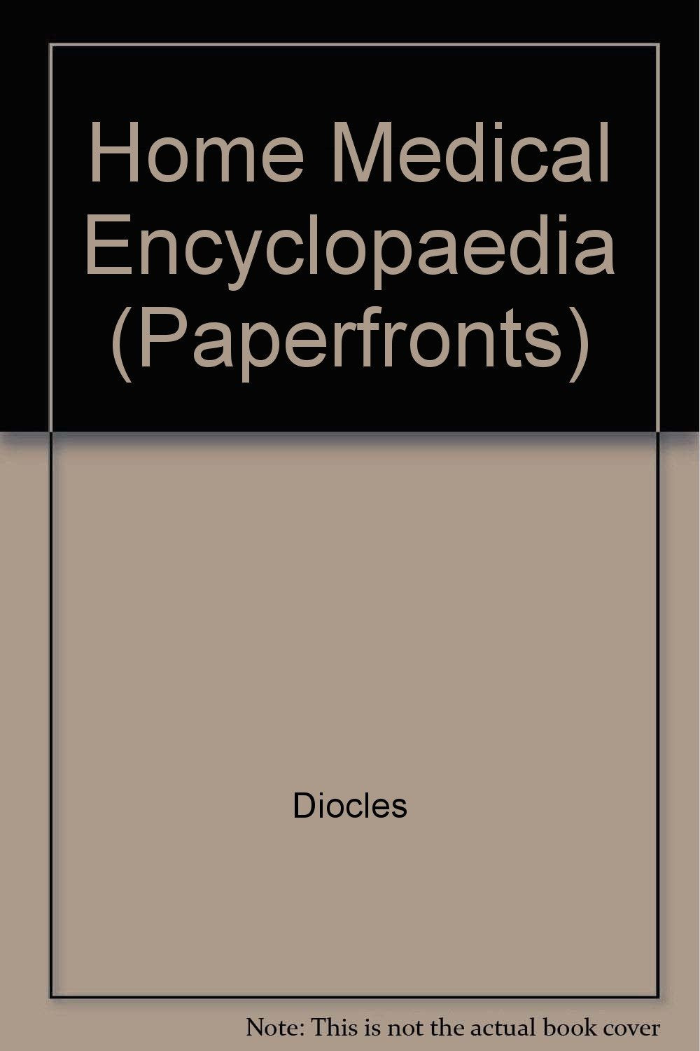 Home Medical Encyclopaedia (Paperfronts S.) Books