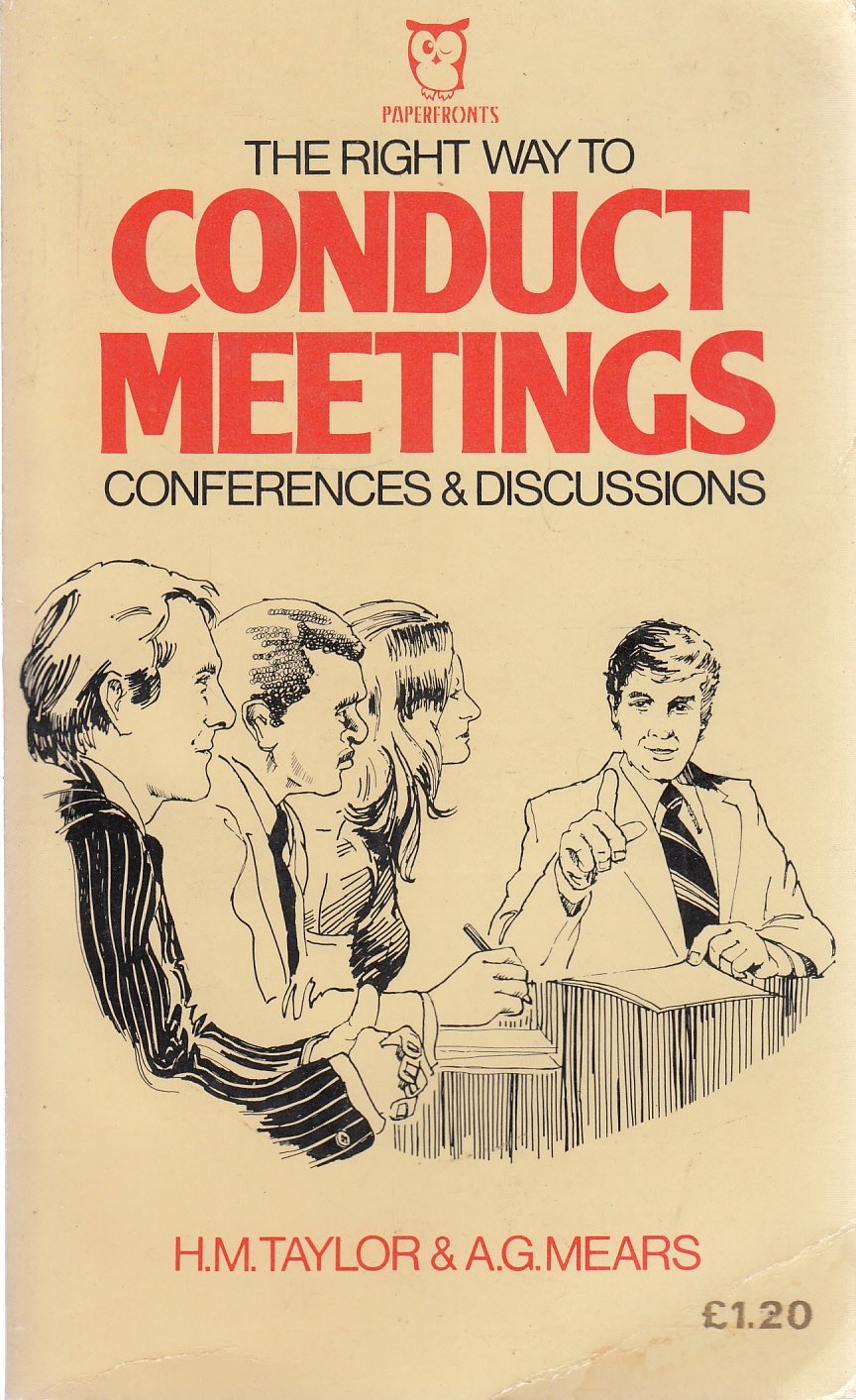 Right Way to Conduct Meetings, Conferences and Discussions (Paperfronts S.) Books