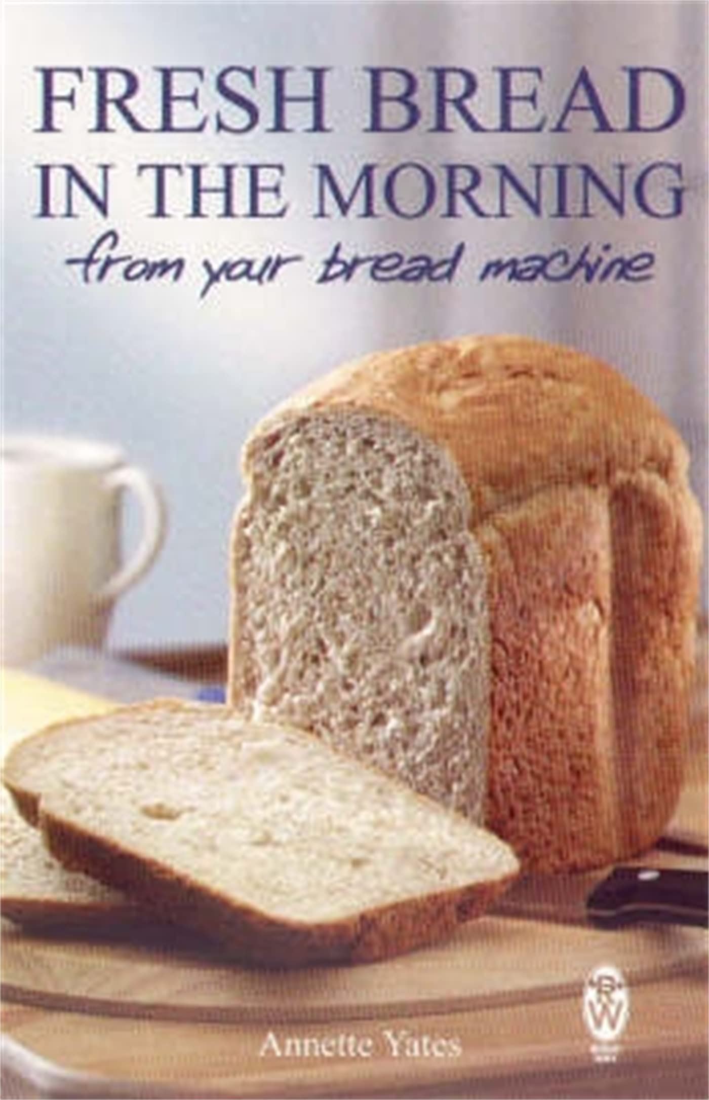 Fresh Bread in the Morning (From Your Bread Machine) Home & Household