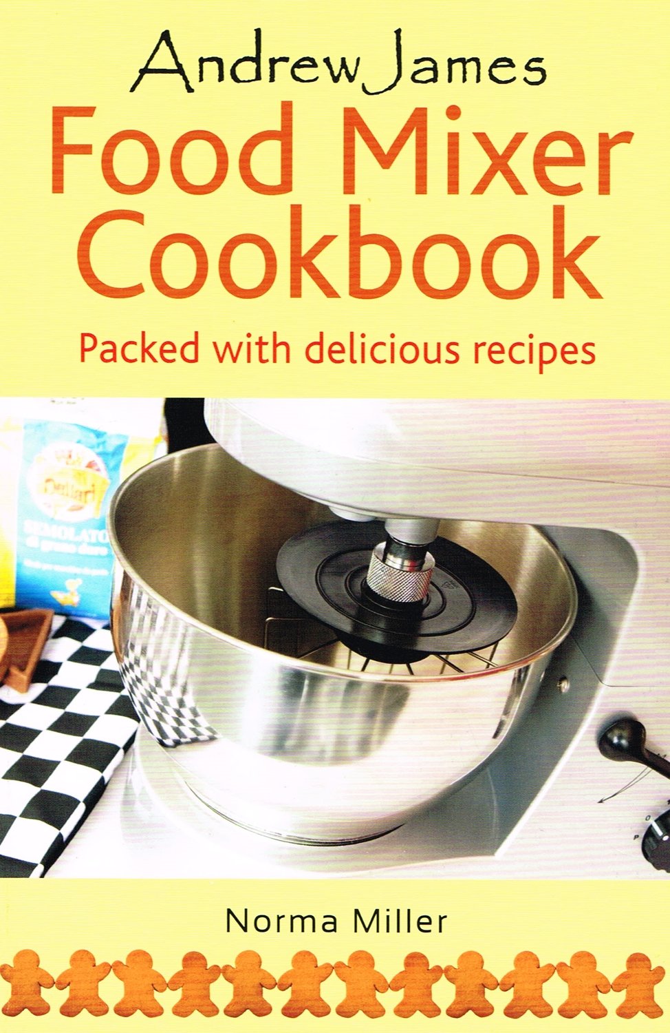 The Food Mixer Cookbook book