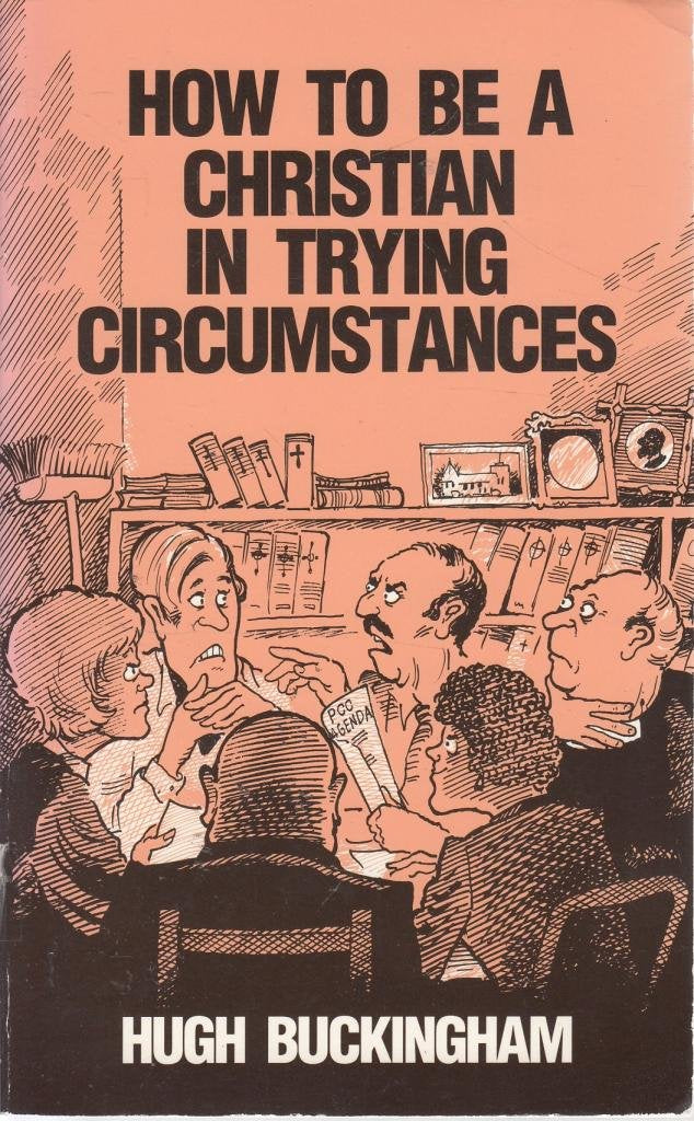 How to Be a Christian in Trying Circumstances Religion & Esotericism