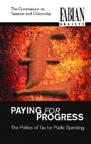 Paying for Progress: A New Politics of Tax book