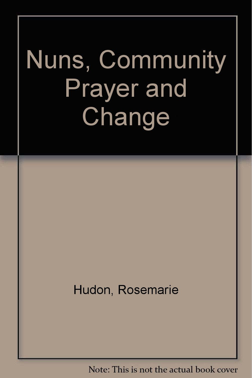 Nuns, Community Prayer and Change Books