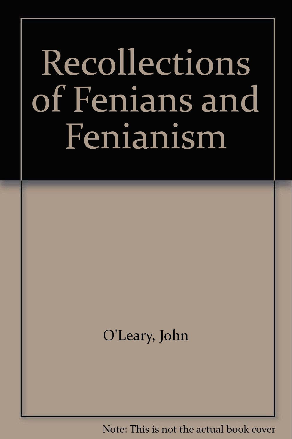 Recollections of Fenians and Fenianism Books