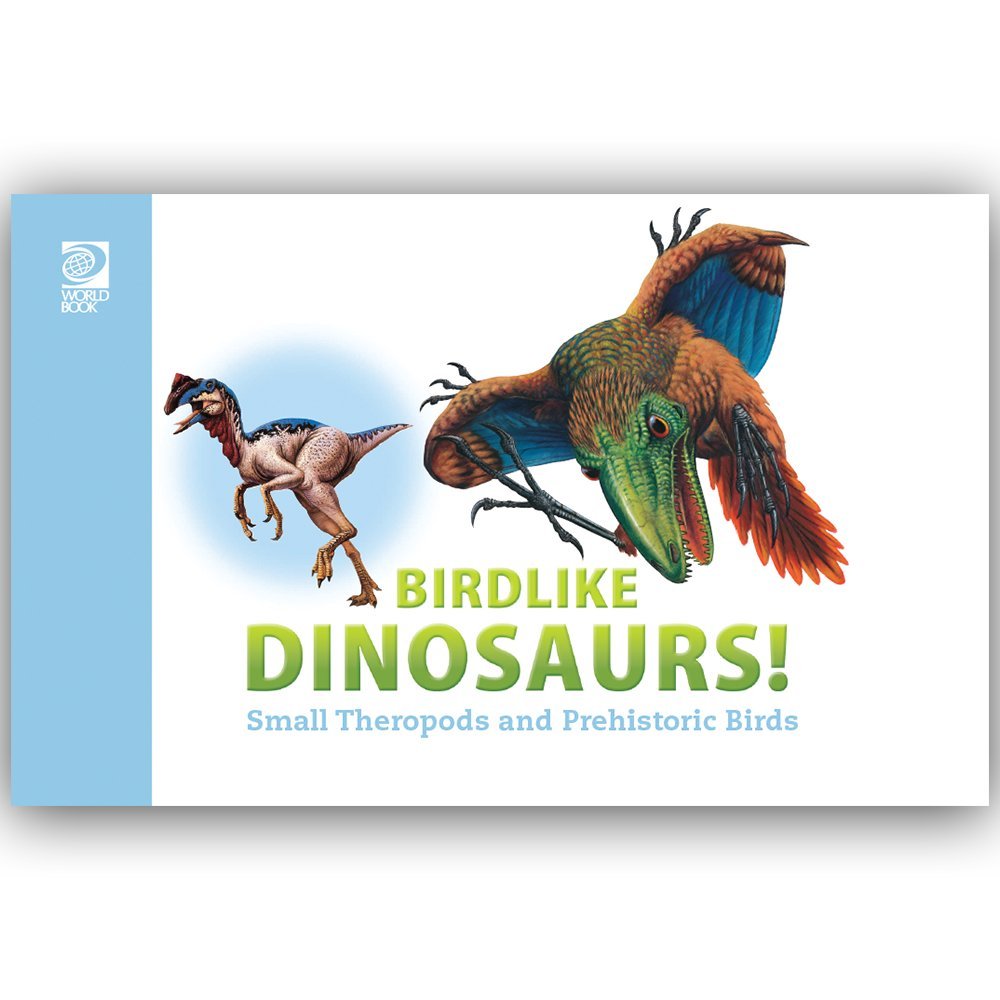 Birdlike Dinosaurs! Small Therapods and Prehistoric Birds Children's books