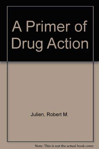 A Primer of Drug Action Medicine