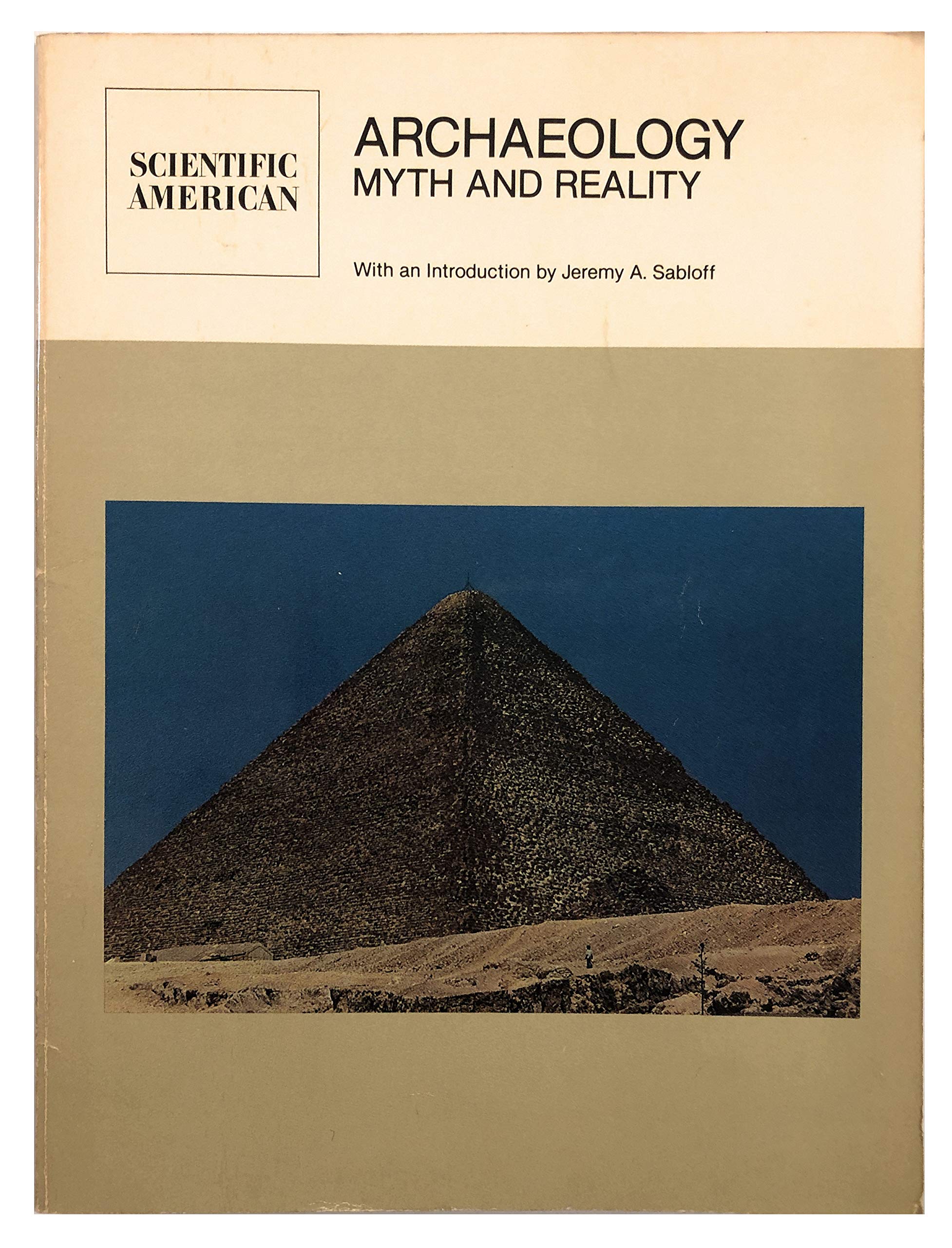 Archaeology:Myth Reality S.A Sabloff Social Sciences