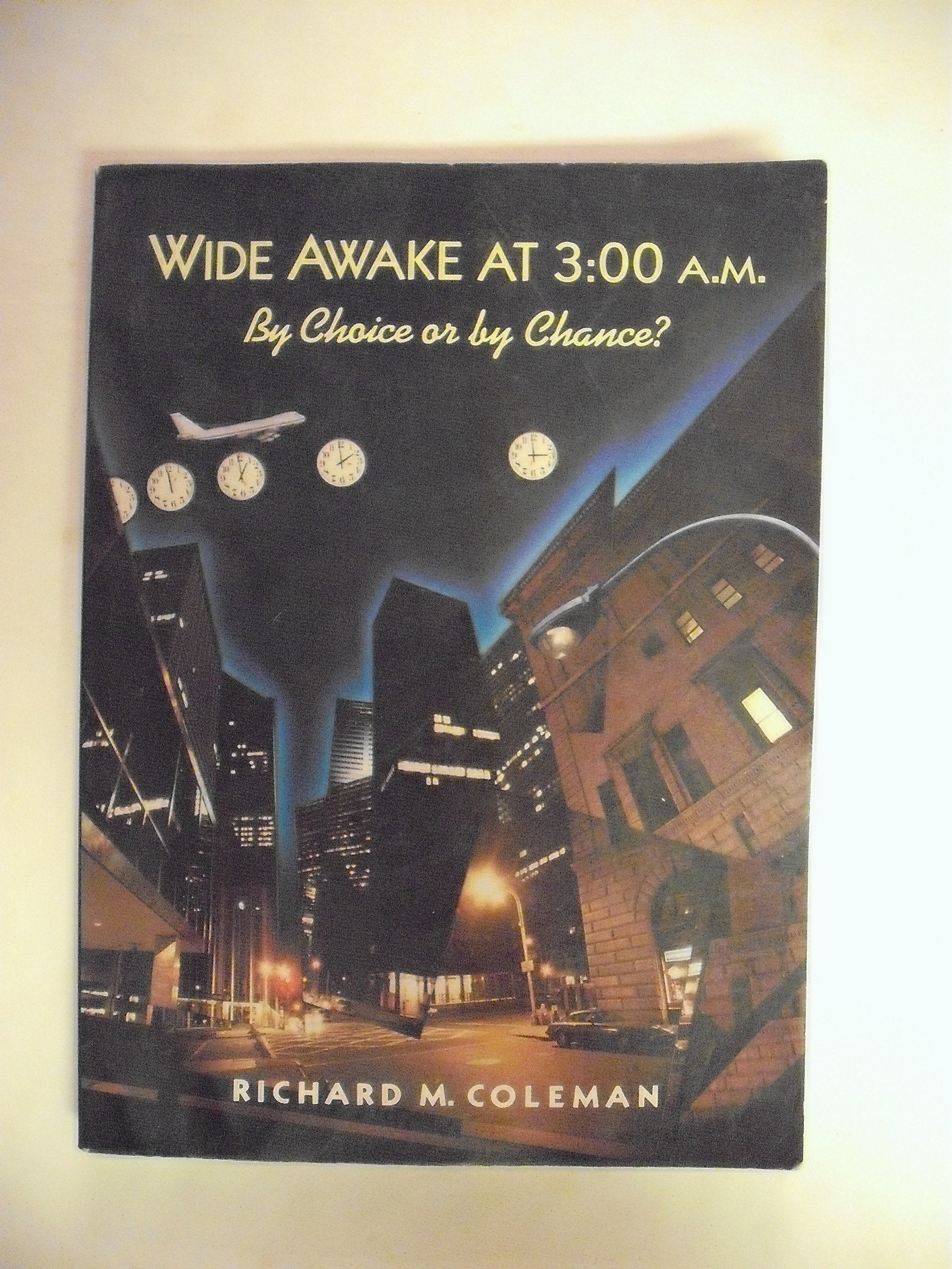 Wide Awake at 3: 00 A.M.: By Choice or by Chance Medicine
