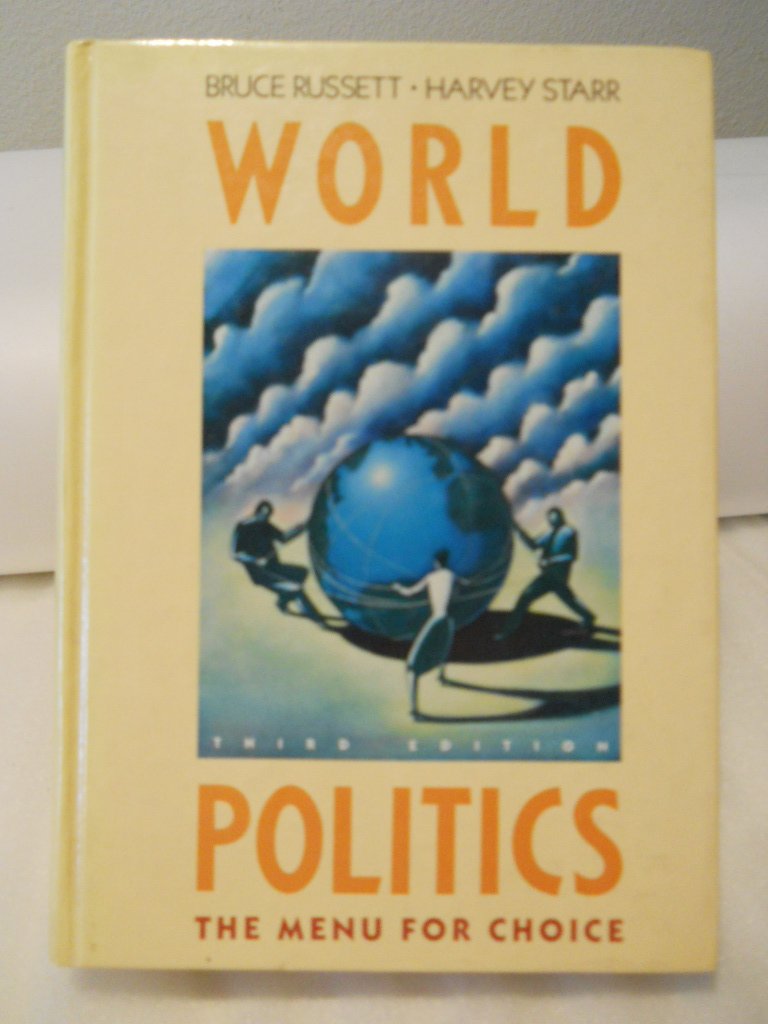 World Politics: The Menu for Choice Politics & History