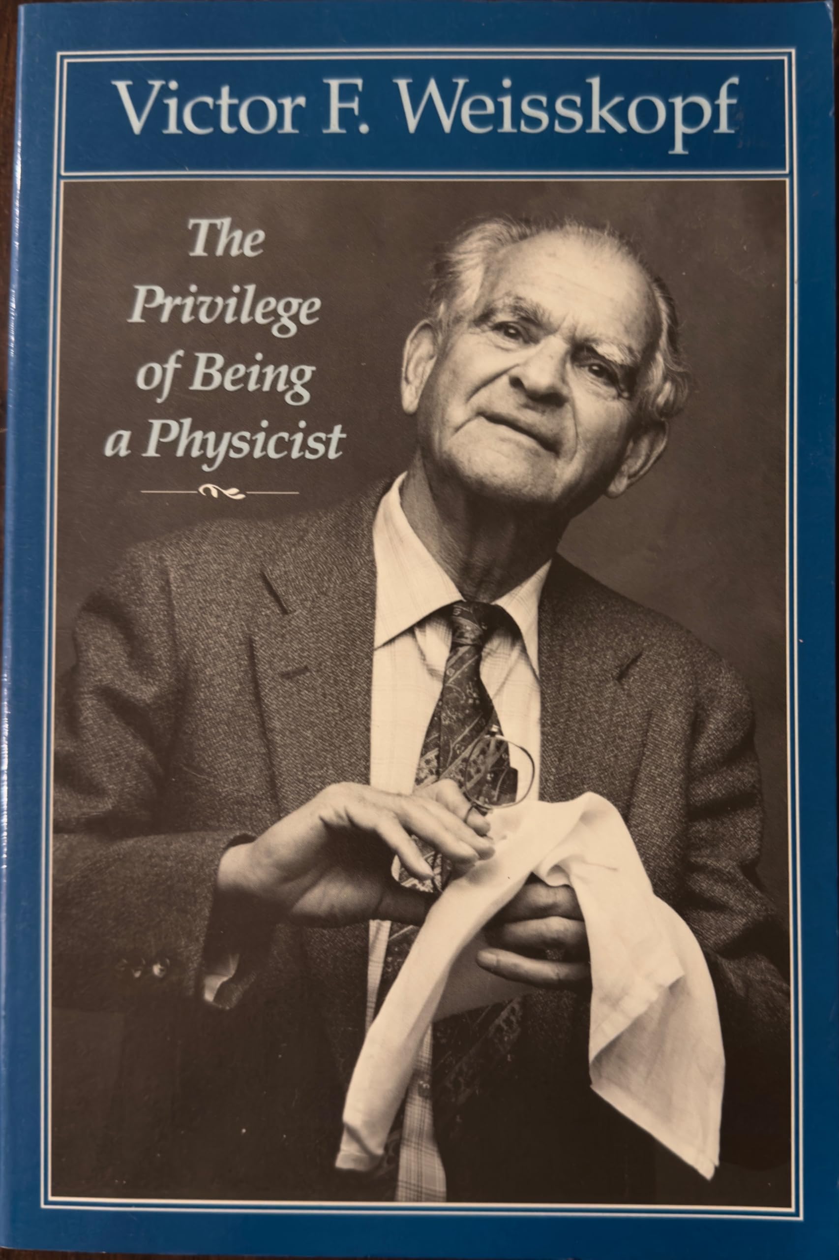The Privilege of Being a Physicist Natural Sciences