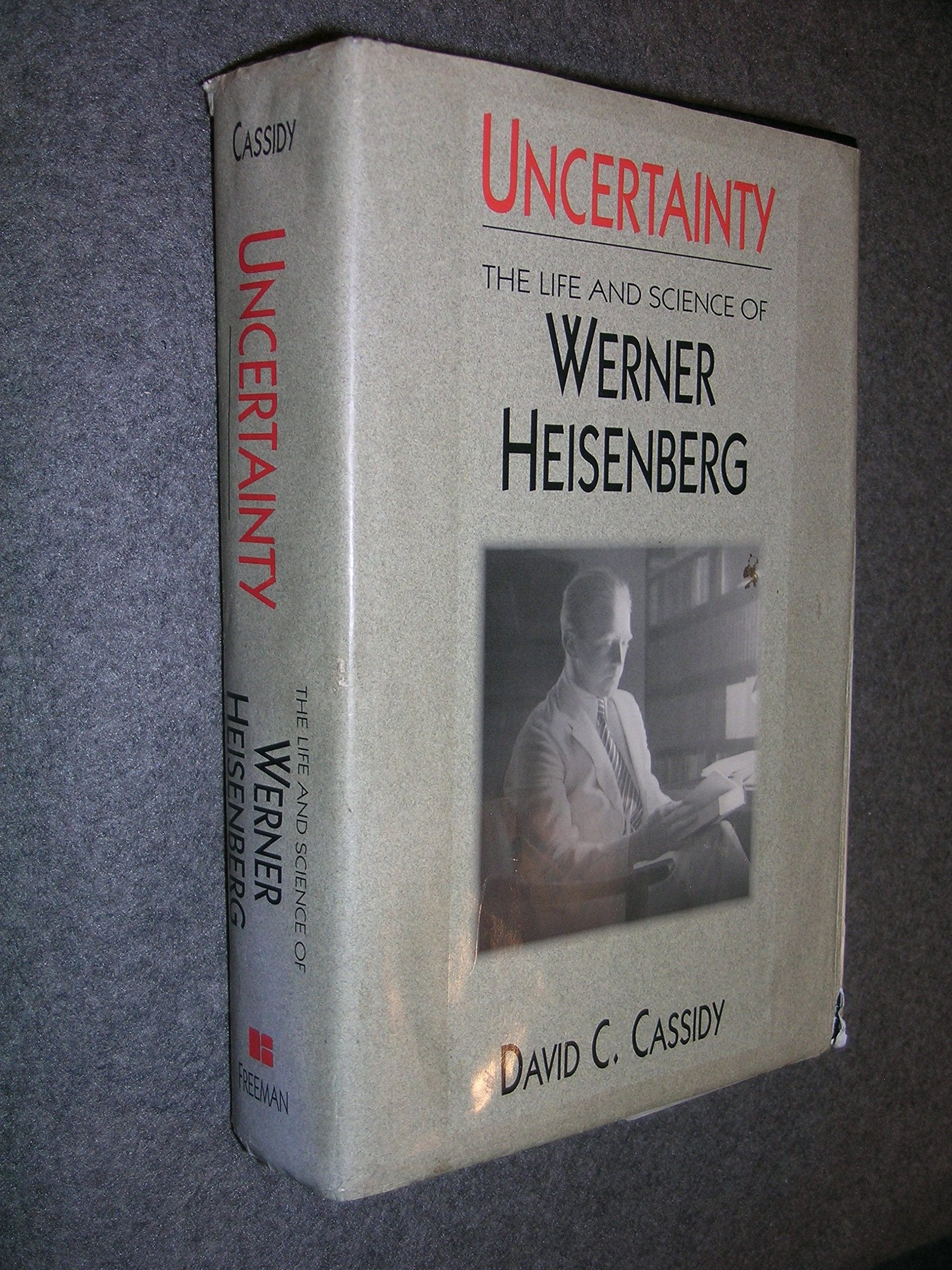 Uncertainty: The Life and Science of Werner Heisenberg book