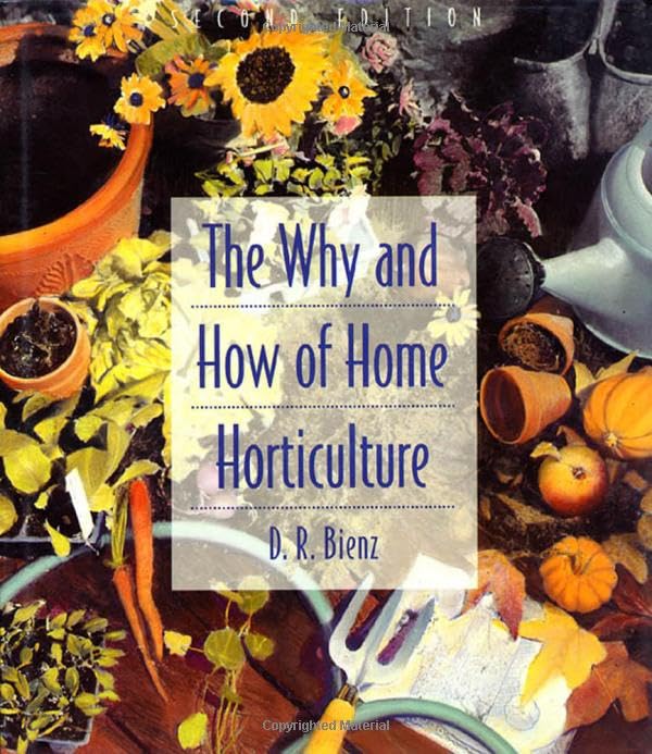 The Why and How of Home Horticulture Garden & Plants