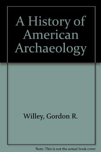 A History of American Archaeology Social Sciences