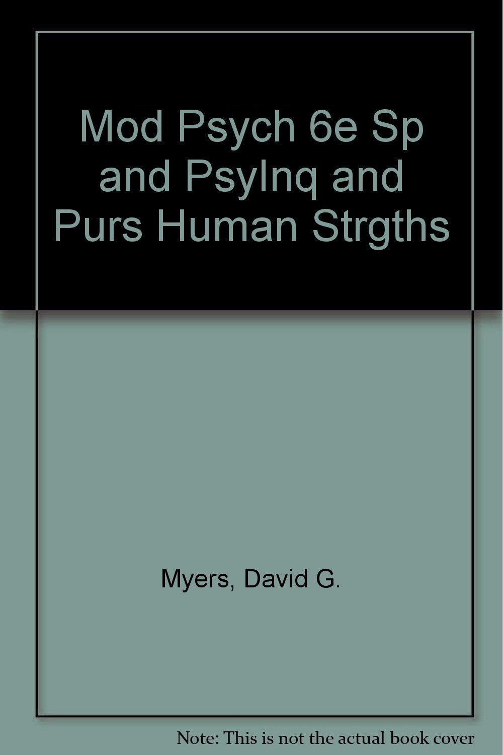 Modular Psychology 6e + Psyinq + Pursuing Human Strengths Psychology