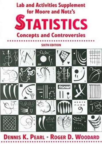 Statistics: Concepts And Controversies Laboratory And Activities Supplement Mathematics