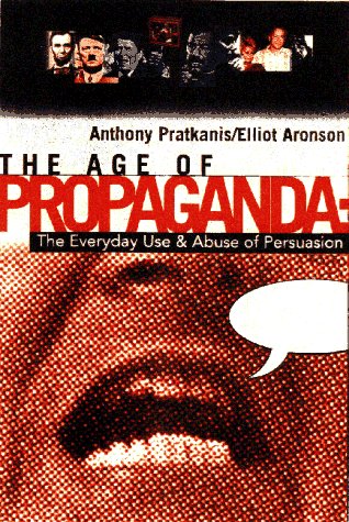 Age of Propaganda: The Everyday Use and Abuse of Persuasion Learning & Reference