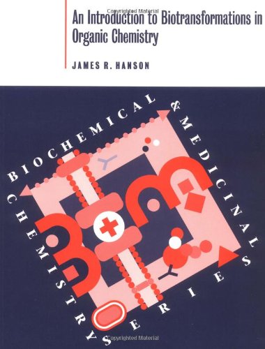 An Introduction to Biotransformations in Organic Chemistry book
