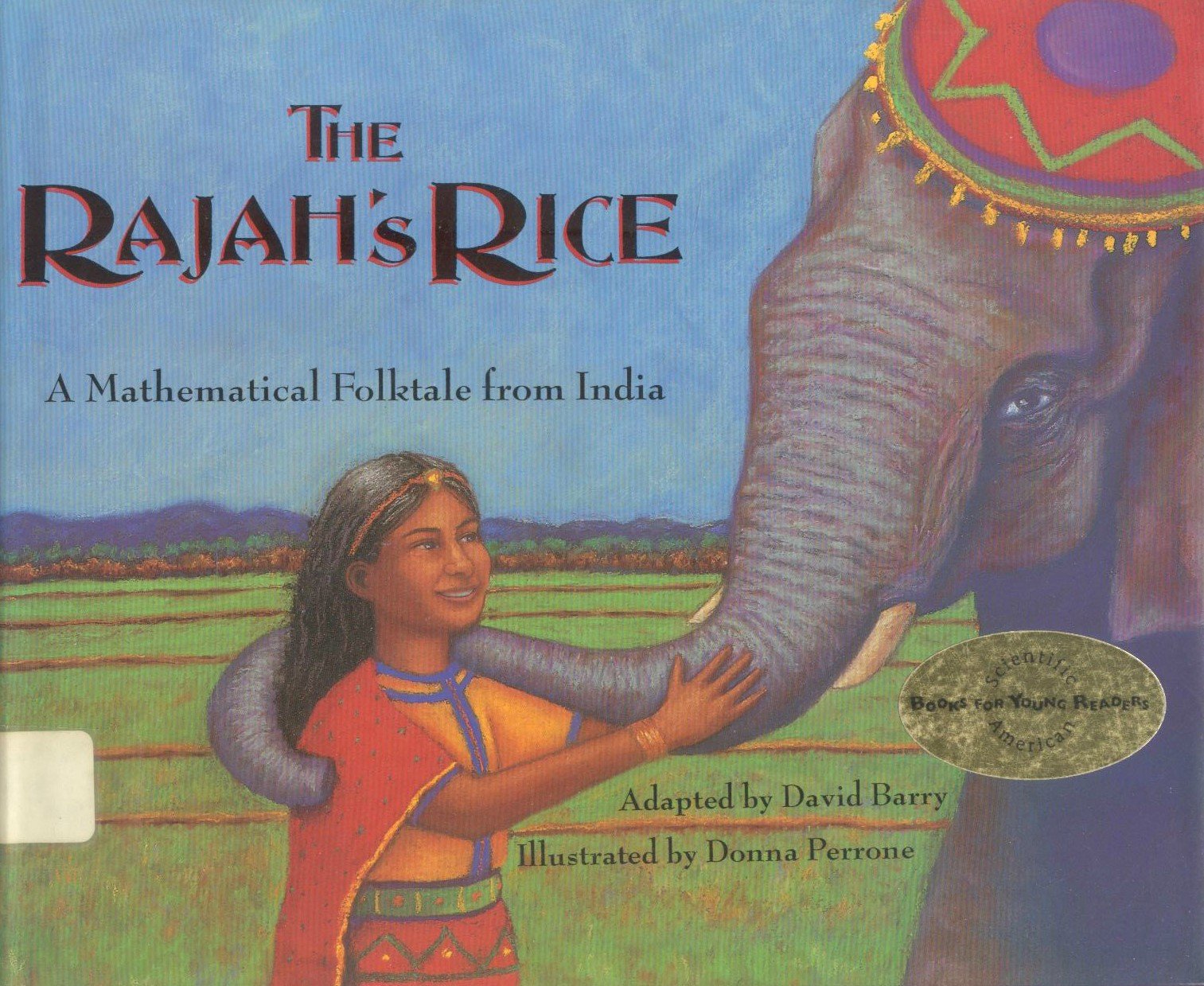 The Rajah's Rice: A Mathematical Folktale from India (Tales of Myth & Legend S.) Non-fiction