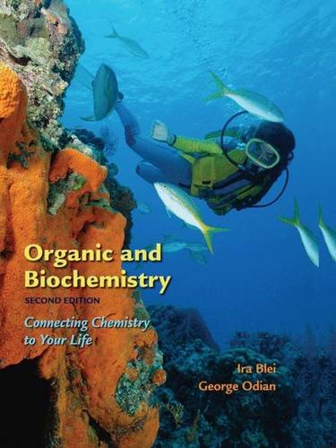 Organic and Biochemistry: Connecting Chemistry To Your Life book
