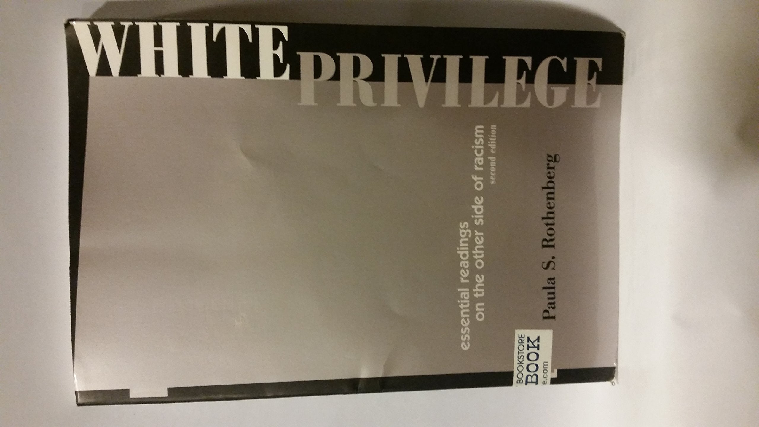White Privilege: Essential Readings on the Other Side of Racism Social Sciences