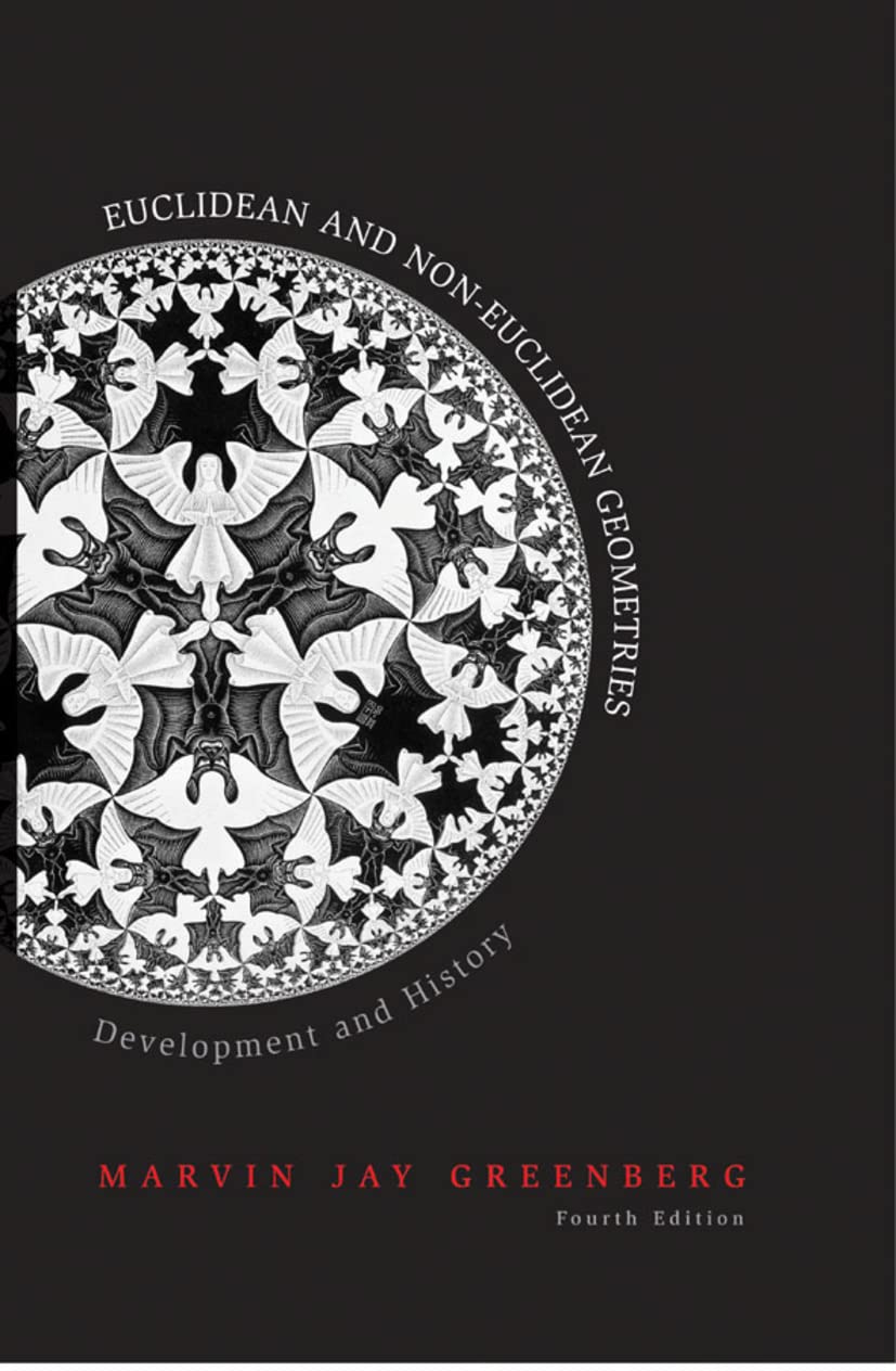 Euclidean and Non-Euclidean Geometries: Development and History Mathematics