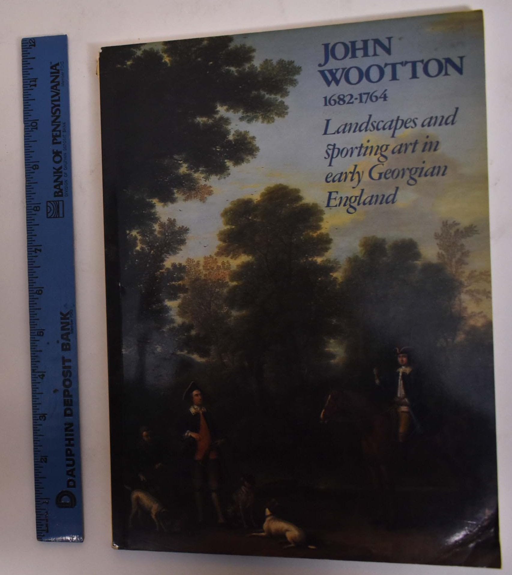 John Wootton 1682-1764: Landscapes and sporting art in early Georgian England book
