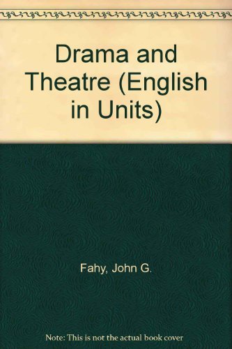 Drama and Theatre (English in Units) Books