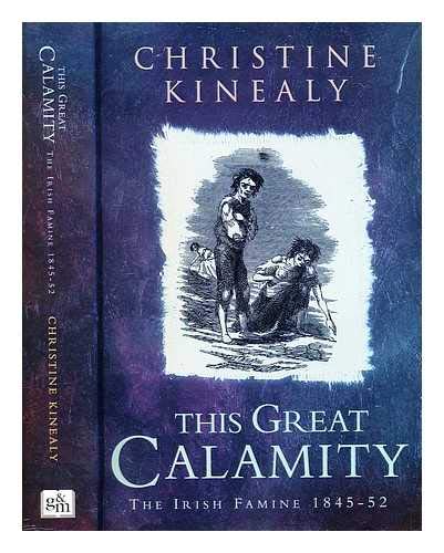 This Great Calamity: Irish Famine, 1845-52 Books