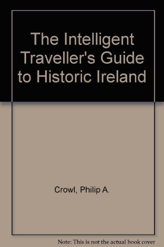 The Intelligent Traveller's Guide to Historic Ireland book