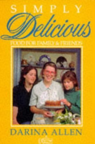 Simply Delicious Family Food (Simply Delicious Series) Leisure, Home & Garden