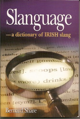 Slanguage: Dictionary of Irish Slang Social Sciences Books