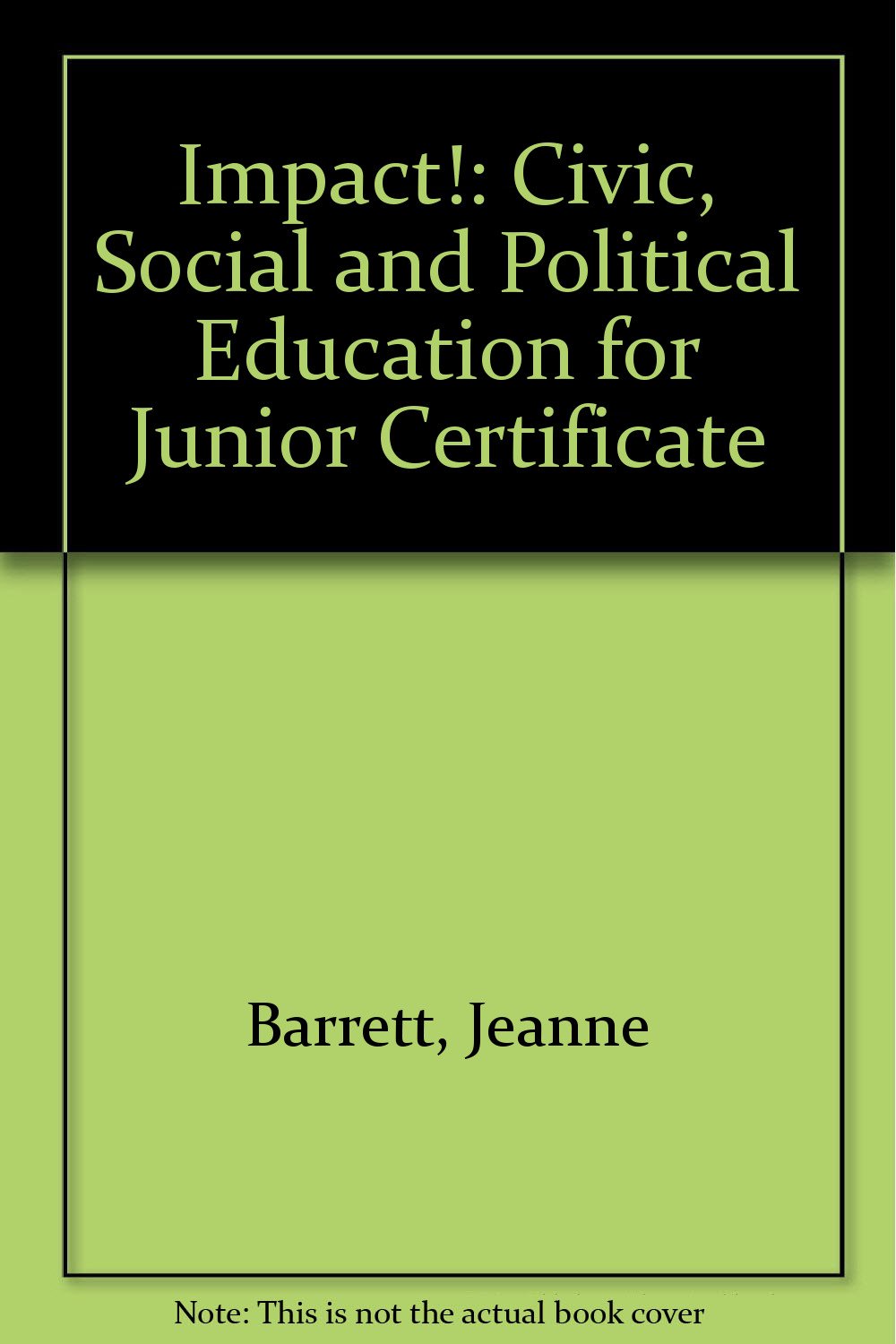 Impact!: Civic, Social and Political Education for Junior Certificate Non-fiction