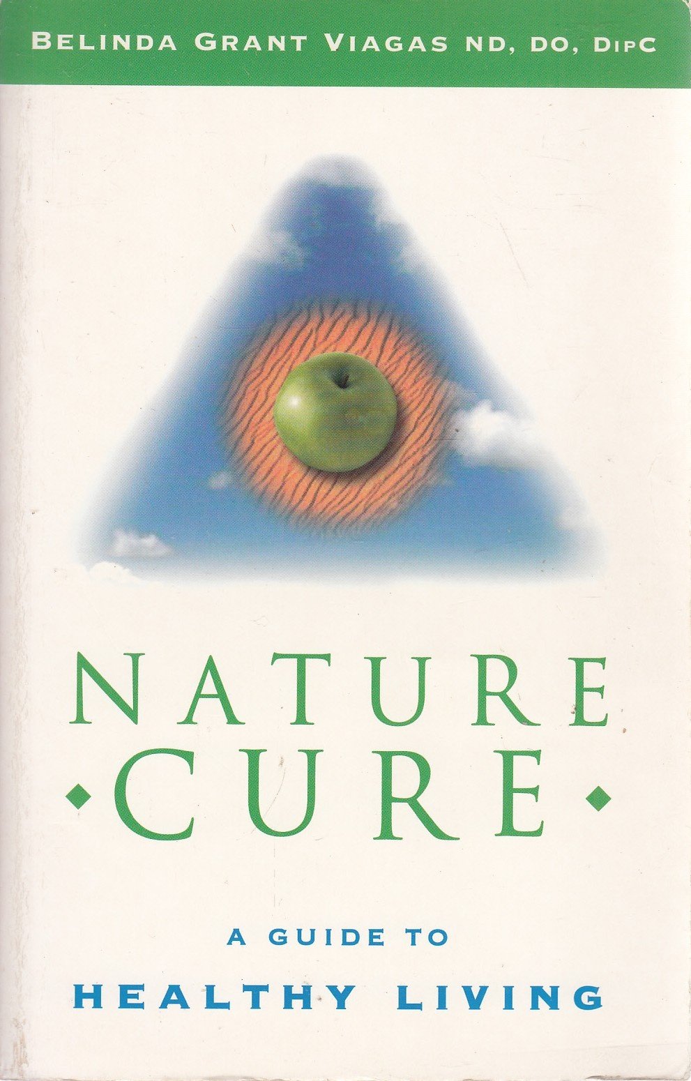 Nature Cure: A Guide to Healthy Living Medicine