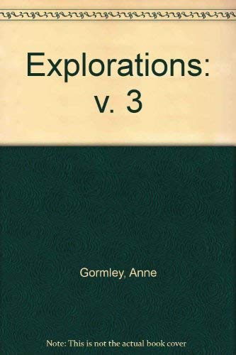 Explorations: v. 3 Novels & Short Stories