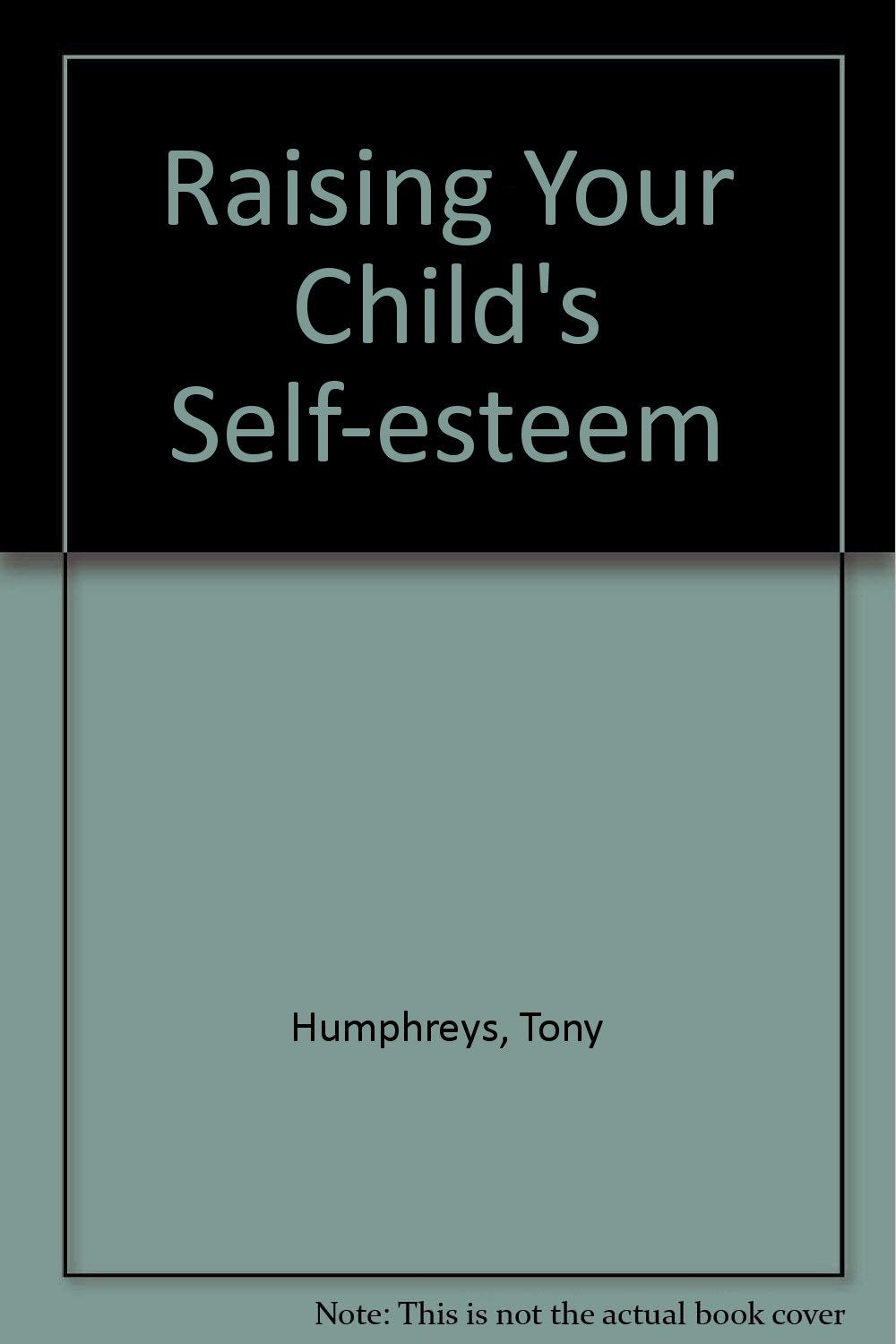 Product Image: Raising Your Child's Self-esteem