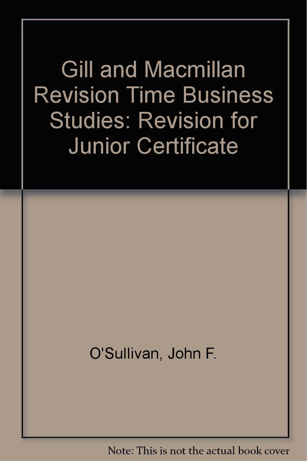 Revision for Junior Certificate (Gill and Macmillan Revision Time Business Studies) Non-fiction