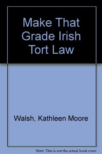 Product Image: Make That Grade Irish Tort Law