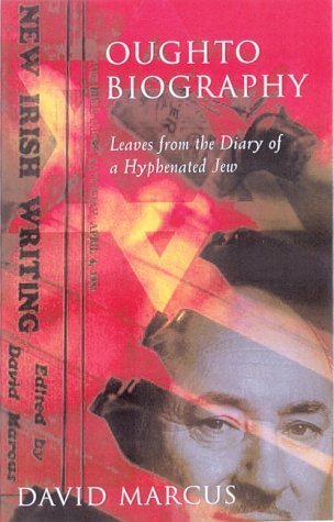 Oughtobiography: Leaves from the Diary of a Hyphenated Jew Contemporary literature