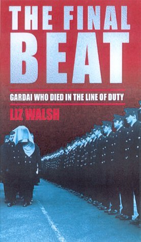 The Final Beat: The Gardai Who Died in the Line of Duty Social Sciences