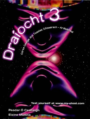 Draíocht 3: Cúrsa Gaeilge don Teastas Sóisearach Ardleibhéal (Draiocht) Books