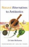 Natural Alternatives to Antibiotics Medicine