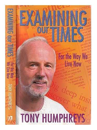 Examining Our Times: For the Way We Live Now General education