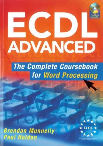 ECDL Advanced The Complete Coursebook for Word Processing Computer Science