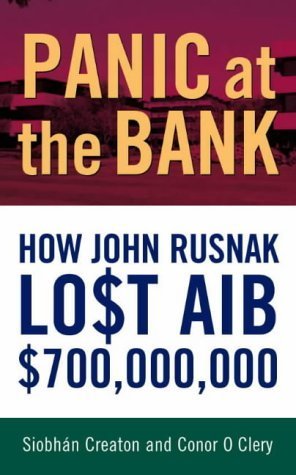 Panic at the Bank: How John Rusnak Lost AIB $700 Million Law