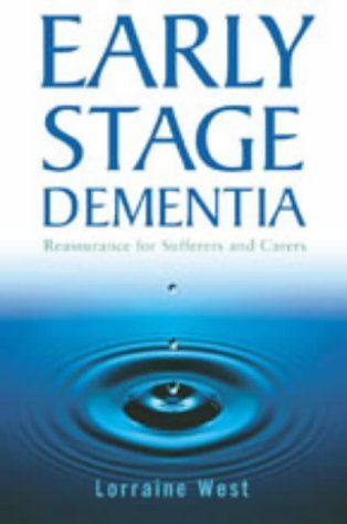 Early Stage Dementia: Reassurance for Sufferers and Carers book