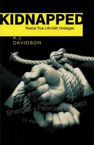 Kidnapped: True Stories of Twelve Irish Hostages book